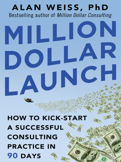Title details for Million Dollar Launch by Alan Weiss - Available